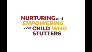 Nurturing and Empowering Your Child Who Stutters [upl. by Hun]