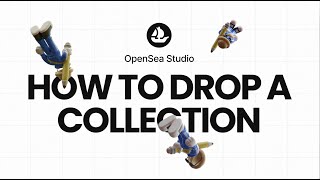 How to drop a collection using OpenSea Studio [upl. by Shewchuk]