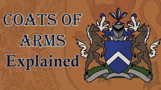 Coats of Arms Explained [upl. by Nodyroc341]