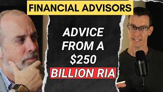 Advice to Advisors from a 250 Billion RIA  Ric Edelman [upl. by Louls]