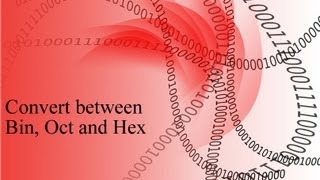 Converting between binary octal and hexadecimal numbers [upl. by Syverson354]