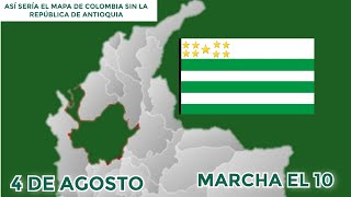 REPÚBLICA DE ANTIOQUIA SE SEPARA DE COLOMBIA  REFERENDO Y MARCHAS CIERRE DE FRONTERAS Y ¿GUERRA [upl. by Gherlein]