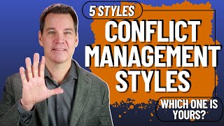 Conflict Management Styles [upl. by Selyn]