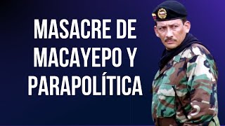 Masacre de Macayepo y la Parapolítica [upl. by Rossi]