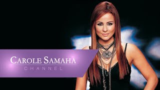 Carole Samaha  Ya Habibi Etzakkar  كارول سماحة  يا حبيبي إتذكر [upl. by Czarra]