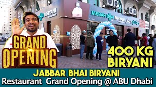 Jabbar Bhai Biryani Restaurant Grand Opening  ABUDHABI today JANUARY 20Jan2024  Jabbar bhai [upl. by Maurita]