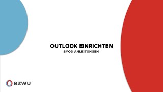 BZWU Anleitung Outlook einrichten Deutsch [upl. by Arvy]