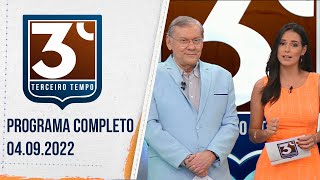 3º TEMPO  04092022  PROGRAMA COMPLETO [upl. by Tuesday]