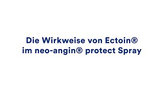 Ectoin® 100 natürlicher Wirkstoff im neoangin® protect Spray [upl. by Ennovyahs]