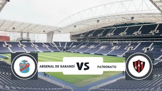 ARSENAL DE SARANDÍ VS PATRONATO [upl. by Thetisa855]