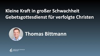 Kleine Kraft in großer Schwachheit  Thomas Bittmann  10112024  Christliches Zentrum Hannover [upl. by Barrie]