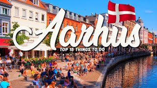 TOP 15 Things To Do In Aarhus 🇩🇰 Travel Guide [upl. by Abihsat]