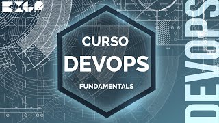 Curso DevOps Fundamentals [upl. by Ybbob354]