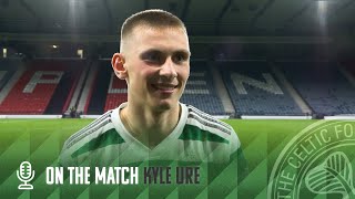 Kyle Ure On the Match  Celtic FC Academy 65 Rangers  Young Hoops win Scottish Youth Cup [upl. by Byrn734]