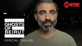 Ghosts of Beirut Official Trailer  SHOWTIME [upl. by Heman]