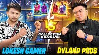 Lokesh Gamer Vs Dyland Pros First Collection Versus Who Will Win [upl. by Thora]