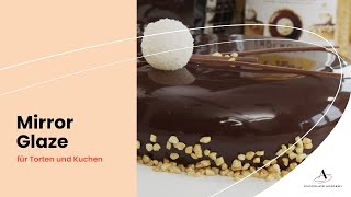 Mirror Glaze für Torten und Kuchen  Schokoladenglasur [upl. by Aicenaj588]