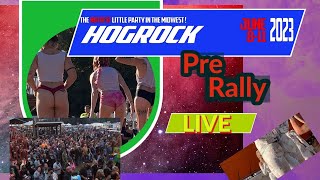 HogRock Pre Rally 2023 Live [upl. by Minor345]