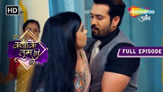 Kyunki Tum Hi Ho Hindi Drama Show  Full Episode  Kavya aur Karan  Episode 206 [upl. by Elahcim452]