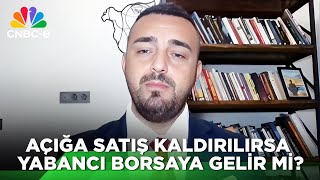 Volkan Dükkancık Açığa Satışa BIST 50 ile Başlamak İlk Aşamada Yeterli Olacaktır [upl. by Alliw]