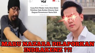 INDRA KENZ AKAN LAPORKAN MARU NAZARA KE POLISI ATAS PENCEMARAN NAMA BAIK  tbl tbl tbl [upl. by Ileak]