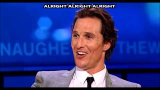 Alright Alright Alright  Matthew McConaughey [upl. by Ztnarf]