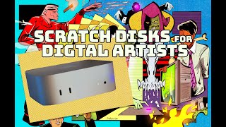 The Importance of Scratch Disks for Digital Artists [upl. by Bigot]