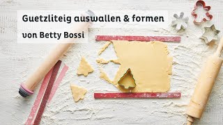 Guetzli auswallen und formen  Tipps amp Tricks von Betty Bossi [upl. by Almira125]