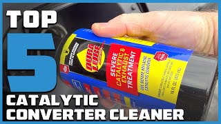 Top 5 Best Catalytic Converter Cleaners in 2024  Expert Reviews Our Top Choices [upl. by Enitsugua287]