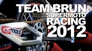 TEAMBRUN Supermoto Racing 2012 [upl. by Clothilde]