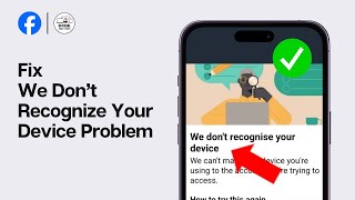 How to fix We dont recognize your device problem  Facebook Problem Solved [upl. by Ttirrej]