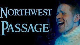 Northwest Passage  Stan Rogers Cover 2023 [upl. by Matty]