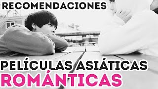 Recomendaciones películas asiáticas románticas 1 [upl. by Bronwen]