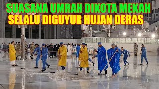 INI JADINYA KALAU UMRAH DIMUSIM HUJAN DIKOTA MAKKAH [upl. by Ultun345]