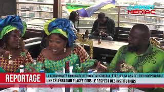 A loccasion des 64 ans de leur independancela diaspora gabonaise au Congo sest unie autour de leu [upl. by Mikiso517]