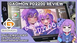 LangkahLangkah Aku Dalam Membuat Gambar Gaomon PD2200 Pen Display Review [upl. by Enilrahc939]