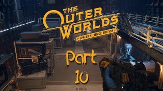 Outer Worlds  pt10 To a new world [upl. by Enyamart700]