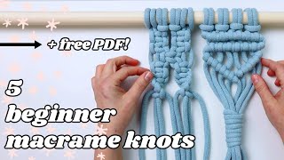 5 Beginner Macrame Knots  FREE PDF SLOW [upl. by Hannahsohs]