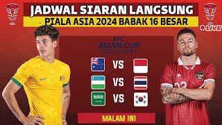 JADWAL SIARAN LANGSUNG PIALA ASIA 2024 QATAR BABAK 16 BESAR LIVE RCTI  INDONESIA VS AUSTRALIA [upl. by Ecile]