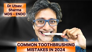 How to fix common toothbrushing mistakes in 2024common toothbrushing mistakes [upl. by Persons]