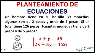 Sistema de ecuaciones lineales 2x2 el problema de las monedas  Planteamiento de ecuaciones 10 [upl. by Anemolif]