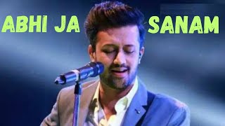 Abhi ja Sanam  Atif Aslam  Prince  Slowed [upl. by Lody369]