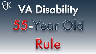 VA Disability 55 Year Old Rule [upl. by Jarl319]