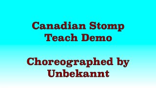 Canadian Stomp  Line Dance Teach Demo [upl. by Felicie]