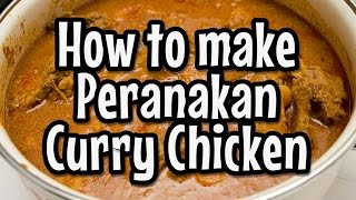 How to make Peranakan Curry Chicken [upl. by Ellennad]