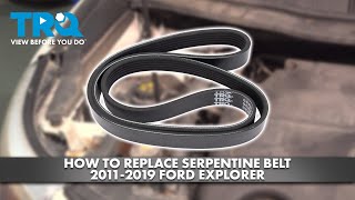 How to Replace Serpentine Belt 20112019 Ford Explorer [upl. by Acinej]