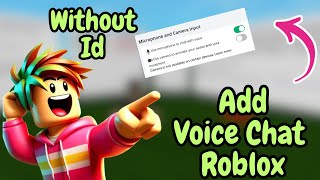 How to Add Voice Chat In Roblox Without ID GUIDE [upl. by Namlas372]