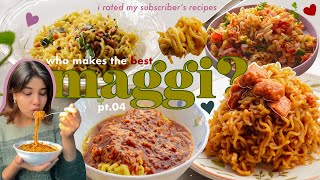 i rated your maggi recipes to find the best one 👑 pt04 [upl. by Aissatan]