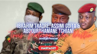 Ibrahim Traoré Assimi Goïta amp Abdourahamane Tchiani ⚔️  Trois Nations Un Destin 🇳🇪🇧🇫🇲🇱 [upl. by Loziram932]