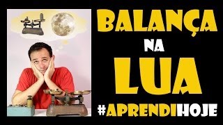 Balanças funcionam na Lua AprendiHoje [upl. by Garin]